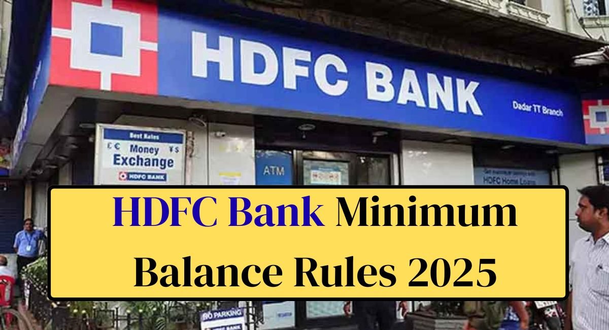 HDFC Bank Minimum Balance Rules 2025