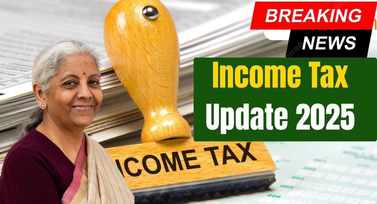 Income Tax Update 2025