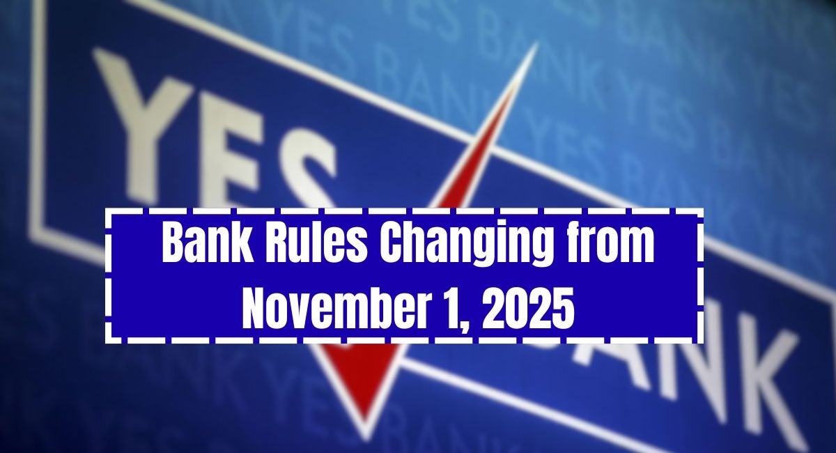 Bank Rules Changing from November 1