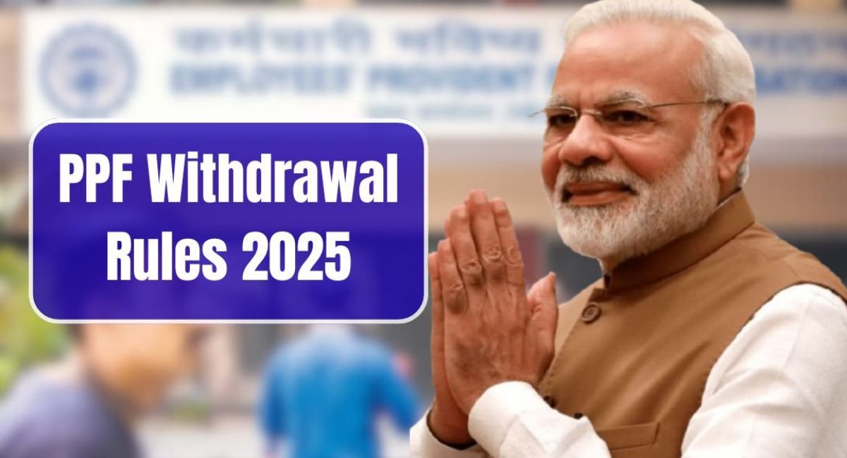 PPF Withdrawal Rules 2025