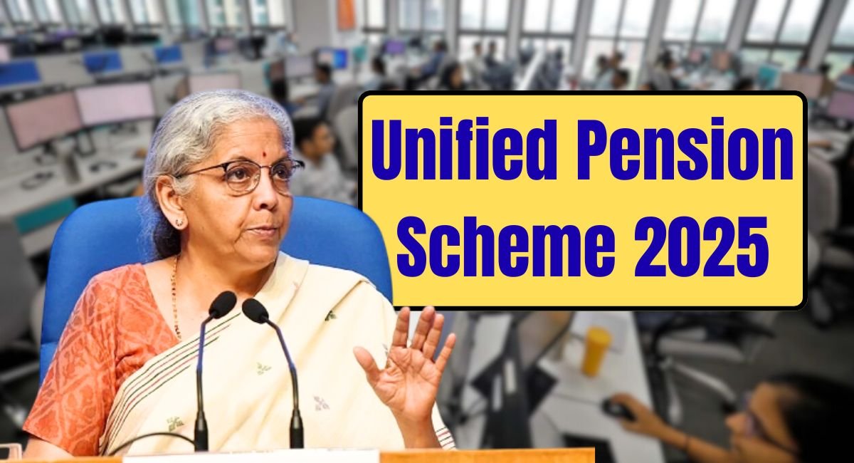 Unified Pension Scheme 2025