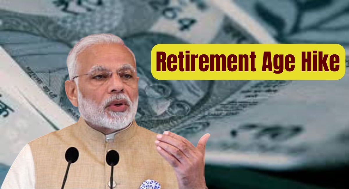 Retirement Age Hike 2025