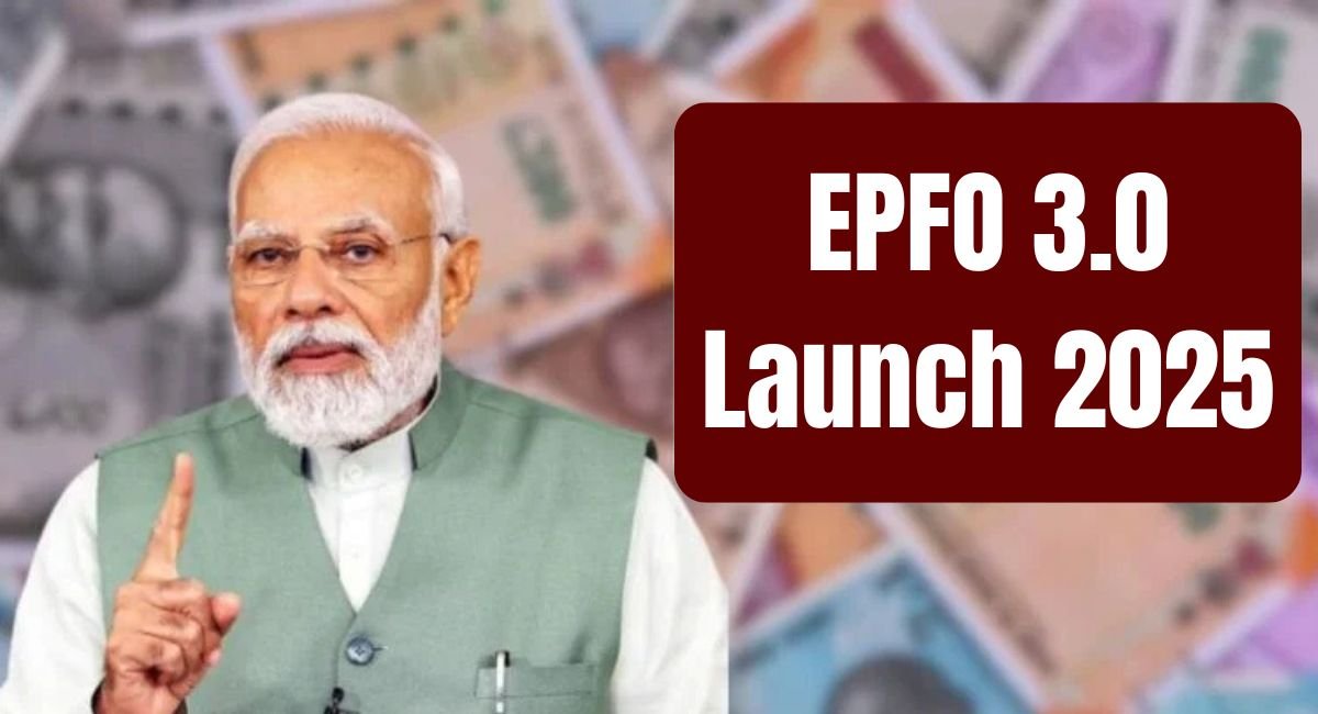 EPFO 3.0 Launch 2025
