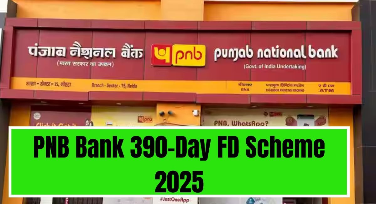 PNB Bank 390-Day FD Scheme 2025