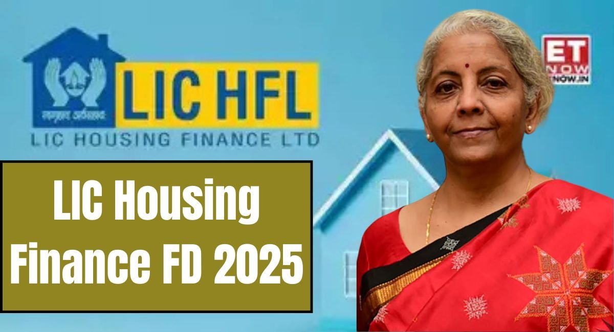 LIC Housing Finance FD 2025