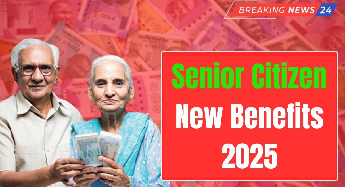 Senior Citizen New Benefits 2025
