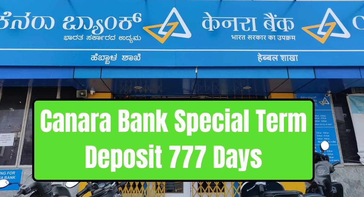Canara Bank Special Term Deposit 777 Days