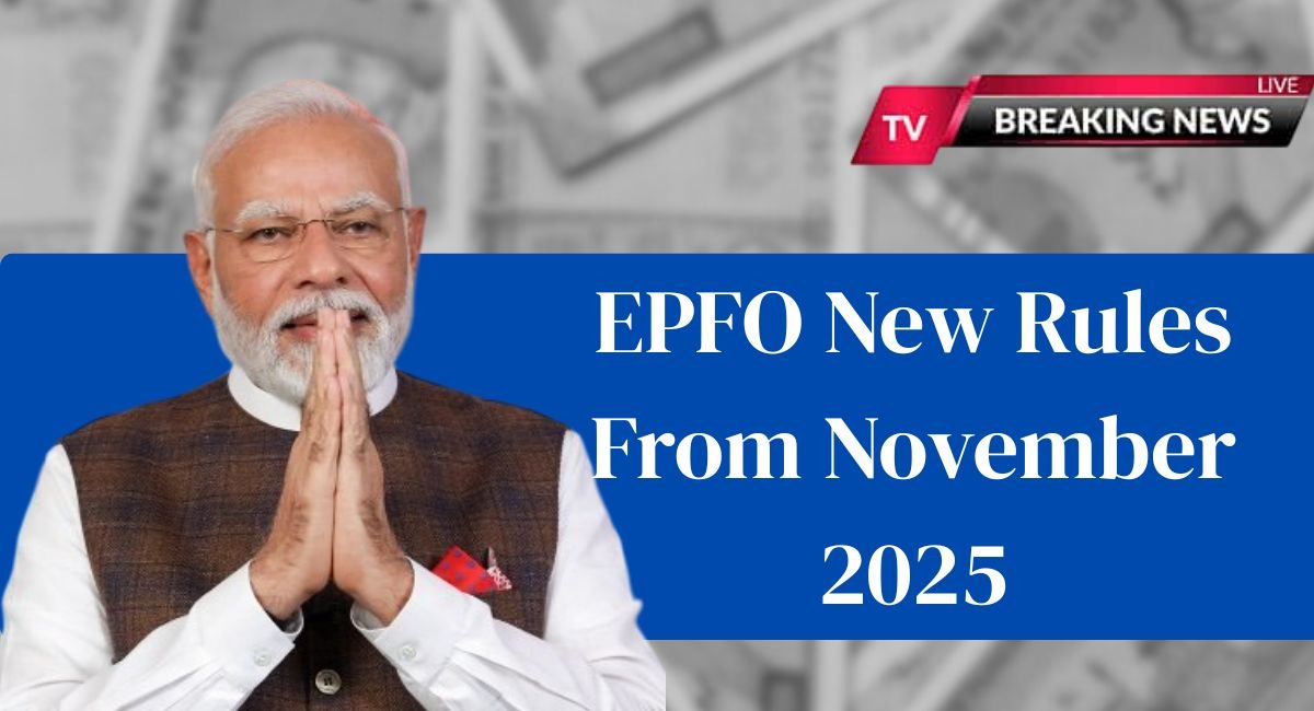 EPFO New Rules From November 2025