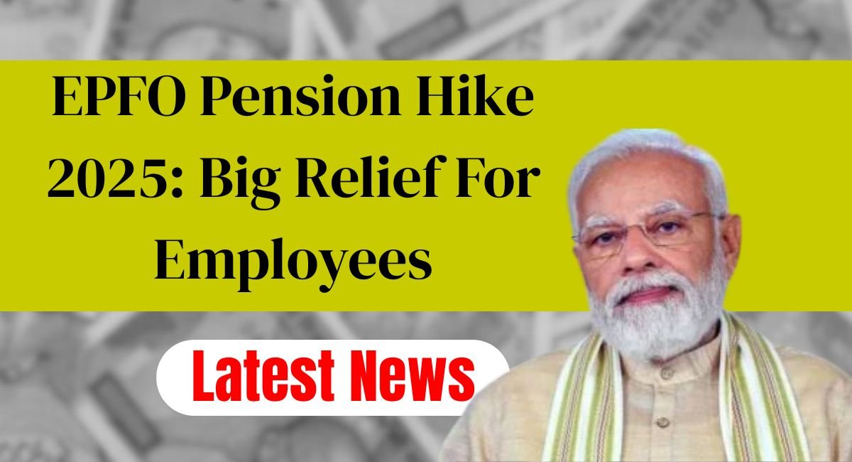 EPFO Pension Hike 2025