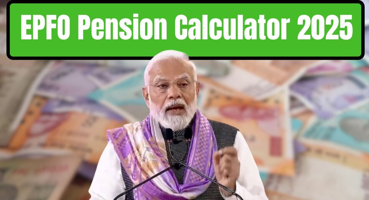 EPFO Pension Calculator 2025